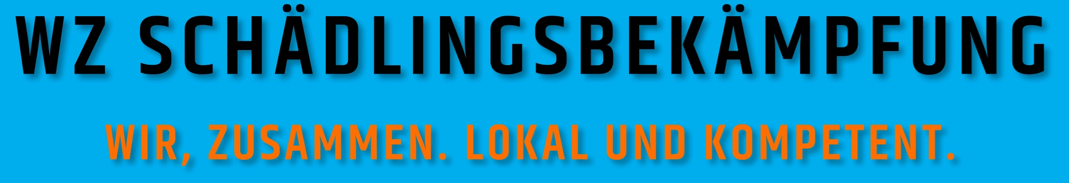 Schriftzug: WZ Schädlingsbekämpfung. Wir, zusammen. Lokal und kompetent. 